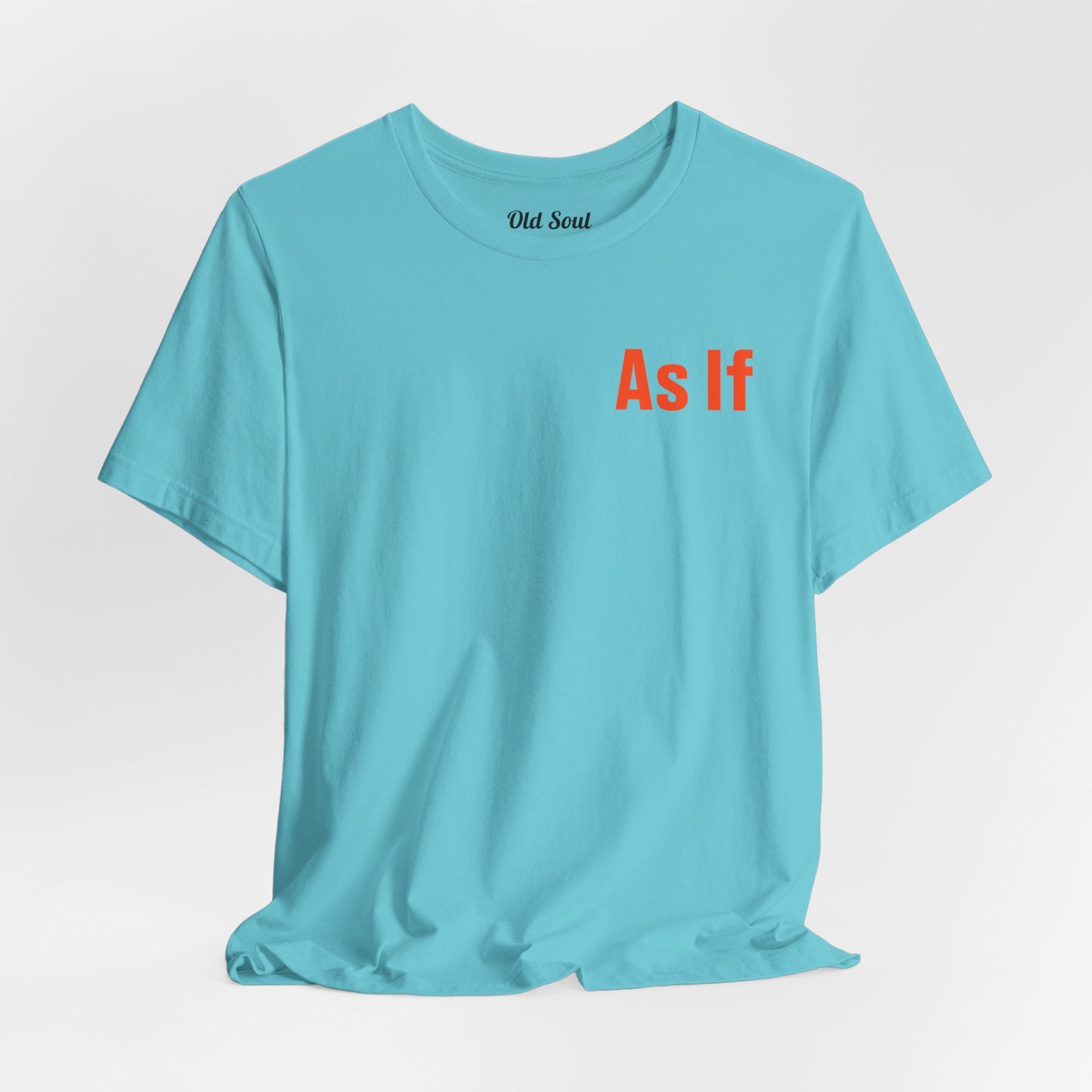 As If! Attitude Tee