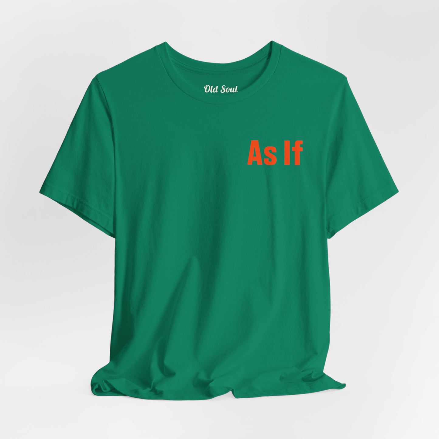 Attitude, As If! T-Shirt