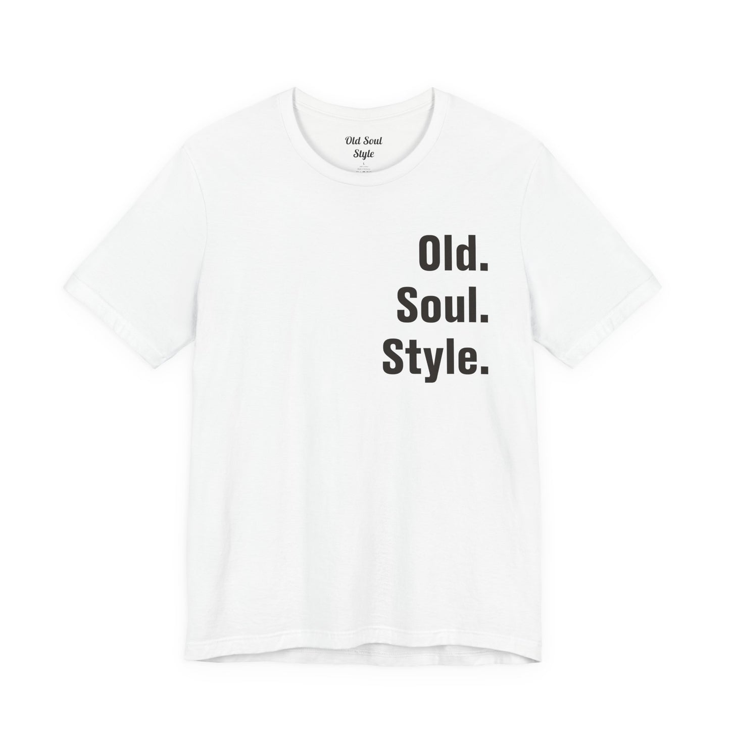 Old. Soul. Style. T-Shirt