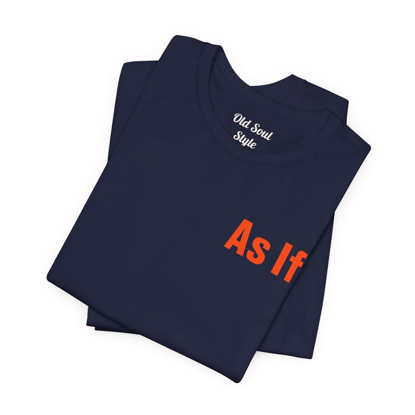 Attitude, As If! T-Shirt