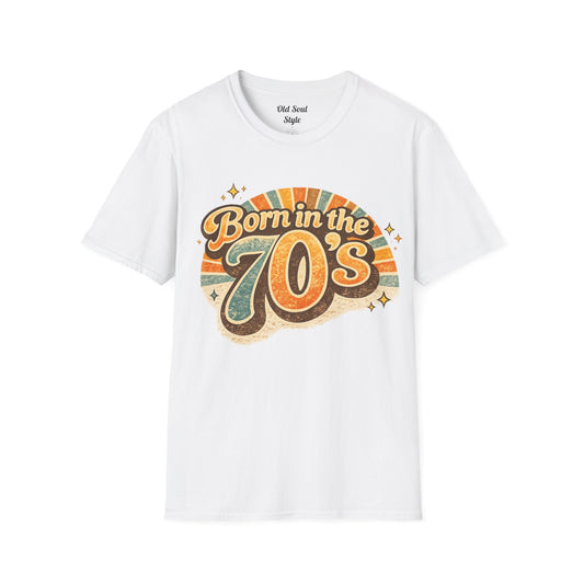 Born in the 70s Birthday T-Shirt — Retro 1970s Birthday Gift